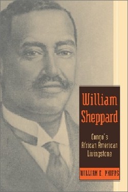 9780664502034 William Sheppard : Congos African American Livingstone