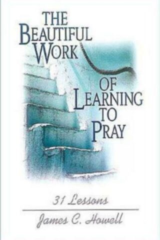 9780687027668 Beautiful Work Of Learning To Pray (Student/Study Guide)