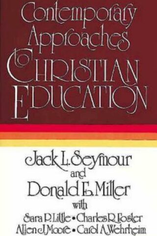 9780687094936 Contemporary Approaches To Christian Education