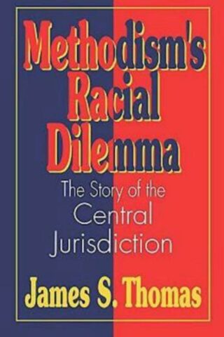 9780687371297 Methodisms Racial Dilemma