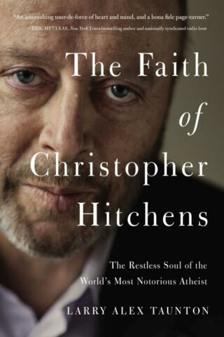 9780718091491 Faith Of Christopher Hitchens