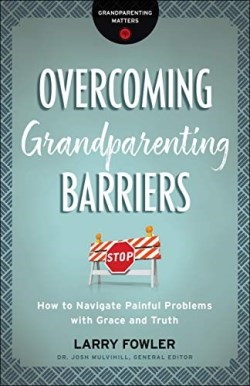 9780764231322 Overcoming Grandparenting Barriers