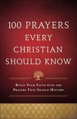 9780764238406 100 Prayers Every Christian Should Know