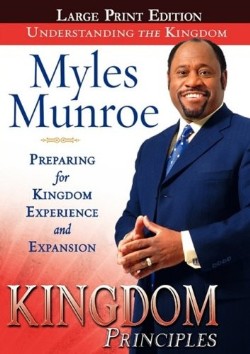 9780768427707 Kingdom Principles : Preparing For Kingdom Experience And Expansion (Large Type)
