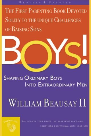 9780785265283 Boys : Shaping Ordinary Boys Into Extraordinary Men (Expanded)