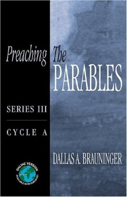 9780788023194 Preaching The Parables Series 3 Cycle A