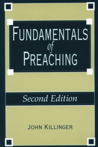 9780800629274 Fundamentals Of Preaching (Reprinted)