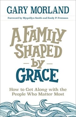 9780800727956 Family Shaped By Grace