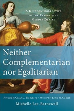 9780801039577 Neither Complementarian Nor Egalitarian (Reprinted)