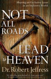 9780801072857 Not All Roads Lead To Heaven (Reprinted)