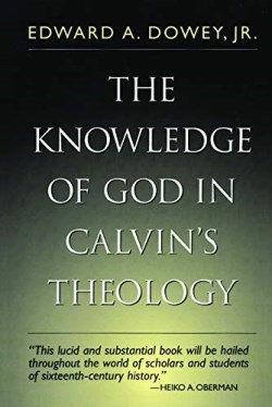 9780802801074 Knowledge Of God In Calvins Theology Third Edition A Print On Demand Title (Expa