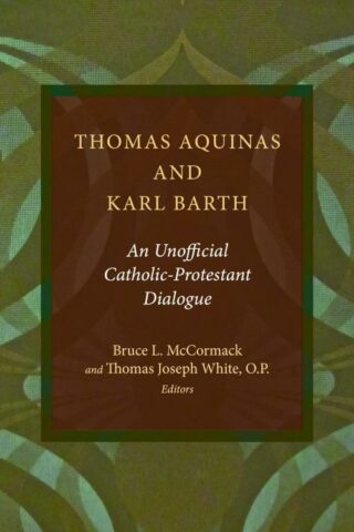 9780802869760 Thomas Aquinas And Karl Barth