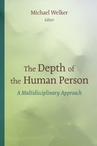 9780802869791 Depth Of The Human Person