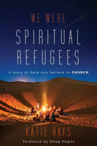 9780802877789 We Were Spiritual Refugees