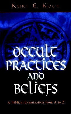 9780825430046 Occult Practices And Beliefs