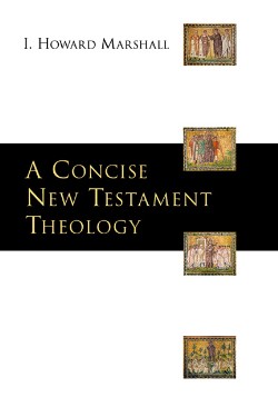 9780830828784 Concise New Testament Theology