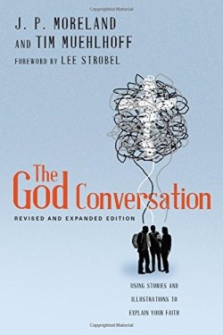 9780830844869 God Conversation : Using Stories And Illustrations To Explain Your Faith (Expand