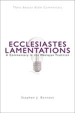 9780834125148 Ecclesiastes Lamentations : A Commentary In The Wesleyan Tradition