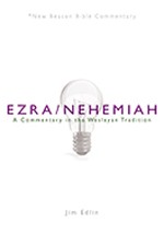 9780834136724 Ezra Nehemiah : A Commentary In The Wesleyan Tradition