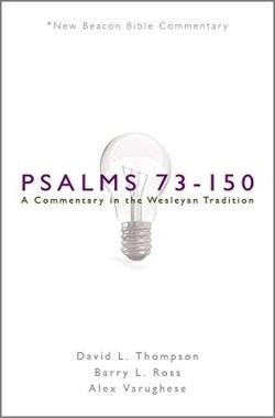 9780834139374 Psalms 73-150 : A Commentary In The Wesleyan Tradition