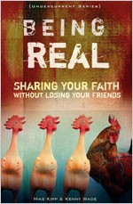 9780834150201 Being Real : Sharing Your Faith Without Losing Your Friends