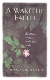 9780835809122 Wakeful Faith : Spiritual Practice In The Real World