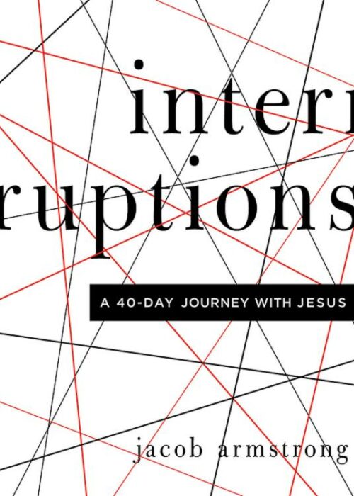 9780835813471 Interruptions : A 40 Day Journey With Jesus