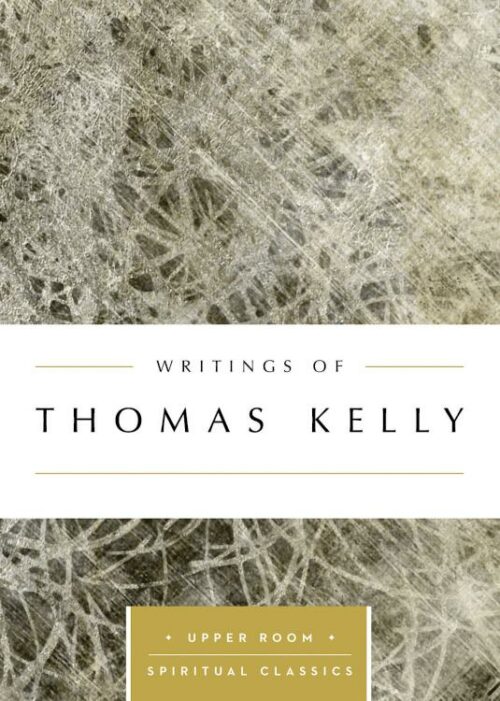 9780835816533 Writings Of Thomas Kelly