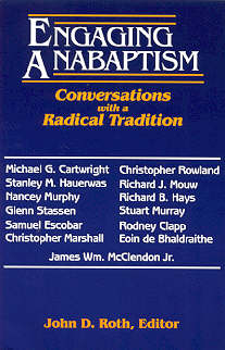 9780836191912 Engaging Anabaptism : Conversations With A Radical Tradition