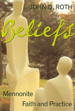 9780836192704 Beliefs : Mennonite Faith And Practice