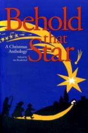 9780874860849 Behold That Star Christmas Anthology