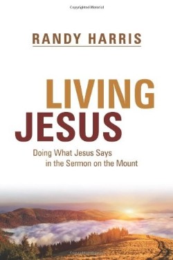 9780891123187 Living Jesus : Doing What Jesus Says In The Sermon On The Mount