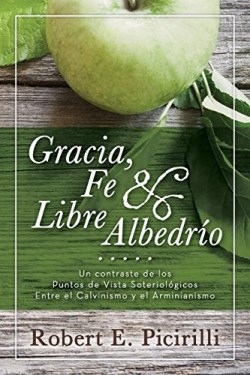 9780892659913 Gracia Fe And Libre Albedrio - (Spanish)