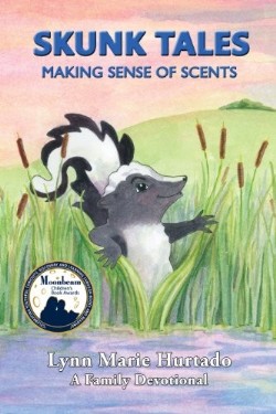 9780982636312 Skunk Tales : Making Sense Of Scents
