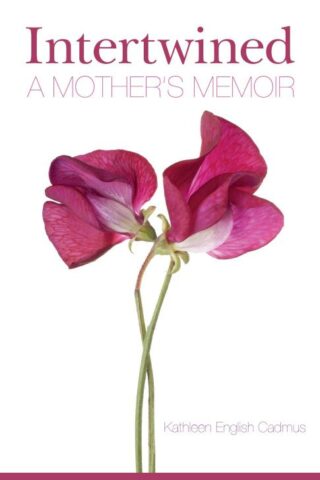 9780999742235 Intertwined : A Mother's Memoir