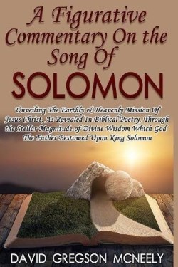 9781365778131 Figurative Commentary On The Song Of Solomon