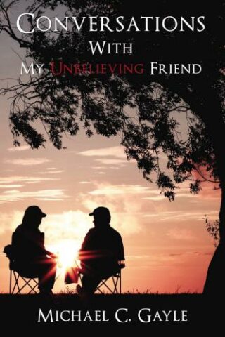 9781400330140 Conversations With My Unbelieving Friend