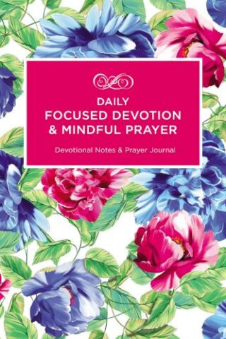9781400330942 Daily Focused Devotion And Mindful Prayer