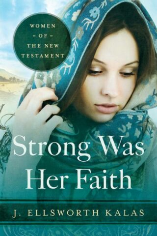 9781426744655 Strong Was Her Faith (Student/Study Guide)