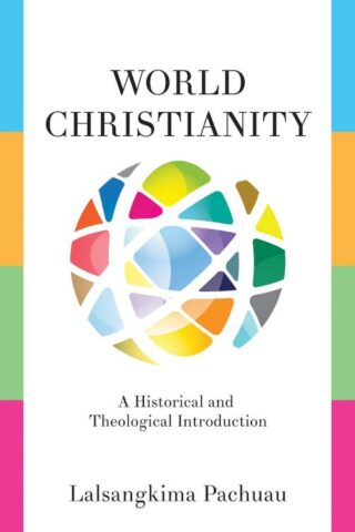 9781426753183 World Christianity : A Historical And Theological Introduction