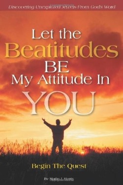 9781449756871 Let The Beatitudes Be My Attitude In You