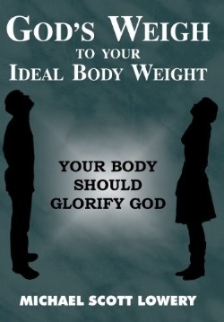 9781449786595 Gods Weigh To Your Ideal Body Weight
