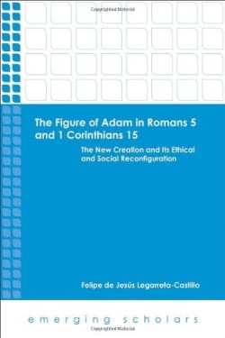 9781451470017 Figure Of Adam In Romans 5 And 1 Corinthians 15