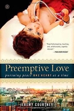 9781476733654 Preemptive Love : Pursuing Peace One Heart At A Time
