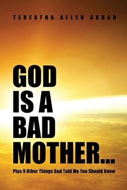9781480933194 God Is A Bad Mother