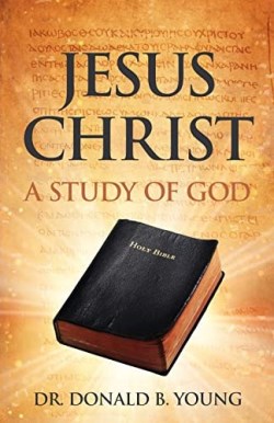 9781486621910 Jesus Christ : A Study Of God