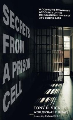 9781498294355 Secrets From A Prison Cell