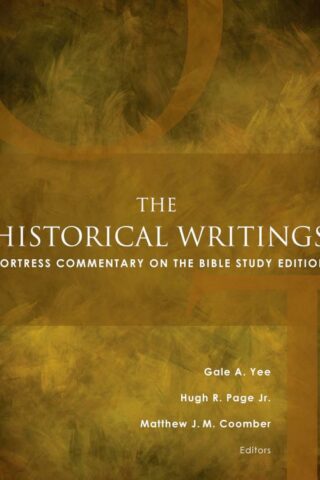 9781506415819 Historical Writings : Fortress Commentary On The Bible Study Edition