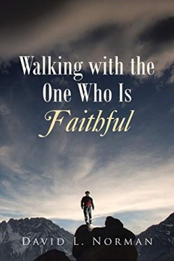 9781512704082 Walking With The One Who Is Faithful