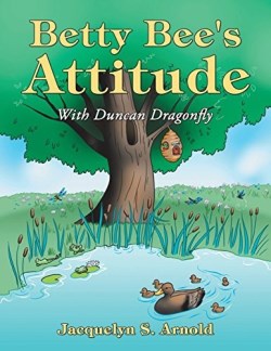 9781512705874 Betty Bees Attitude With Duncan Dragonfly